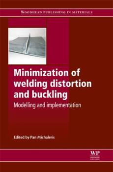 Hardcover Minimization of Welding Distortion and Buckling: Modelling and Implementation Book