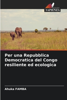 Paperback Per una Repubblica Democratica del Congo resiliente ed ecologica [Italian] Book