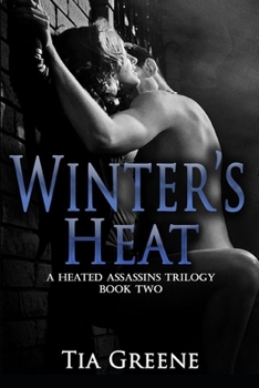 Paperback Winter's Heat (A Heated Assassins Series) Book