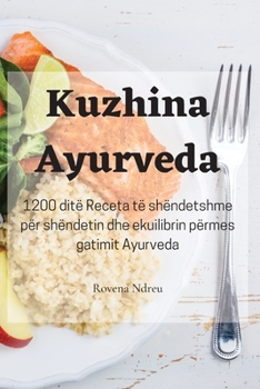 Paperback Kuzhina Ayurveda [Albanian] Book