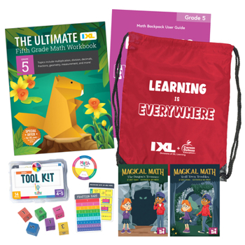 The IXL Ultimate 5th Grade Math Backpack, Includes Workbook, Magical Math Readers, Tool Kit, and User Guide