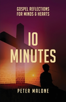 Paperback 10 Minutes: Gospel Reflections For Minds & Hearts Book