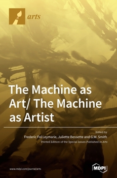 Hardcover The Machine as Art/ The Machine as Artist Book
