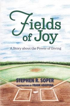 Paperback Fields of Joy: A Story about the Power of Giving Book