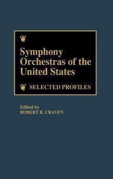 Hardcover Symphony Orchestras of the United States: Selected Profiles Book