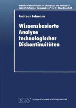 Paperback Wissensbasierte Analyse Technologischer Diskontinuitäten [German] Book