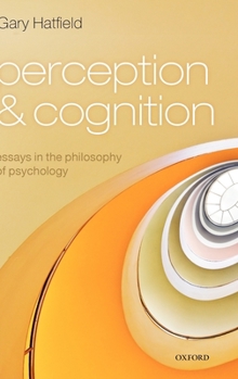 Hardcover Perception and Cognition: Essays in the Philosophy of Psychology Book