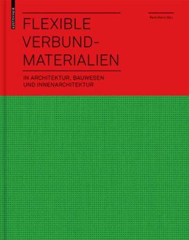 Hardcover Flexible Verbundmaterialien: in Architektur, Bauwesen und Innenarchitektur (German Edition) [German] Book