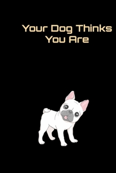 Affenpinscher:Funny Affenpinscher Notebook University Graduation gift | Your Dog Thinks You Are |: Lined Notebook / Journal Gift, 100 Pages, 6x9, Soft Cover, Matte Finish