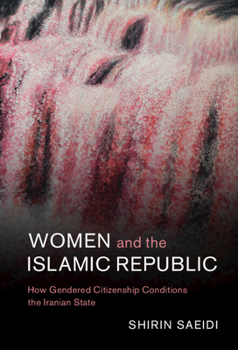 Hardcover Women and the Islamic Republic Book