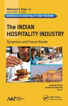 Paperback The Indian Hospitality Industry: Dynamics and Future Trends Book