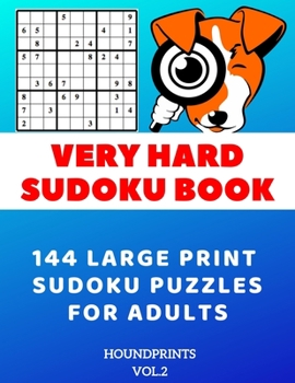 Paperback Very Hard Sudoku Book: 144 Large Print Sudoku Puzzles for Adults (VOL.2) [Large Print] Book