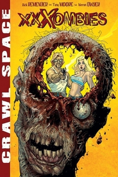 Paperback Crawl Space Volume 1: Xxxombies Book