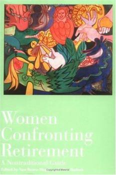 Paperback Women Confronting Retirement: A Nontraditional Guide Book