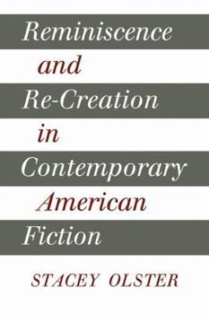 Paperback Reminiscence and Re-Creation in Contemporary American Fiction Book
