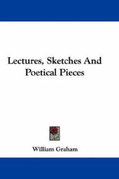 Paperback Lectures, Sketches And Poetical Pieces Book
