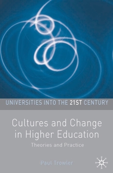 Paperback Cultures and Change in Higher Education: Theories and Practices Book