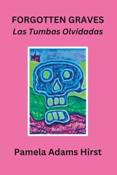 Forgotten Graves: Las Tumbas Olvidades