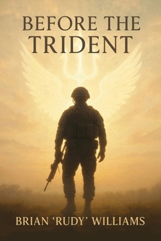 Paperback Before the Trident: Eli's Journey to BUD/S Book