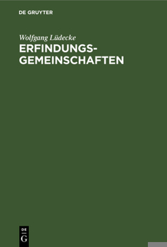Hardcover Erfindungsgemeinschaften: (Rechte Und Pflichten Des Miterfinders) [German] Book