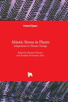 Hardcover Abiotic Stress in Plants - Adaptations to Climate Change Book