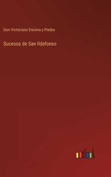 Hardcover Sucesos de San Ildefonso [Spanish] Book