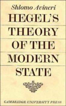 Hegel's Theory of the Modern State - Book  of the Cambridge Studies in the History and Theory of Politics