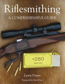 Hardcover Riflesmithing: A Comprehensive Guide Book