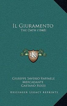 Paperback Il Giuramento: The Oath (1848) Book