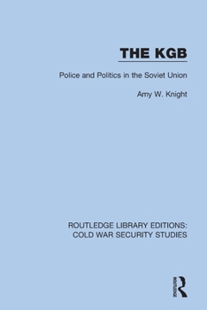 Paperback The KGB: Police and Politics in the Soviet Union Book