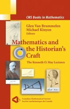 Paperback Mathematics and the Historian's Craft: The Kenneth O. May Lectures Book