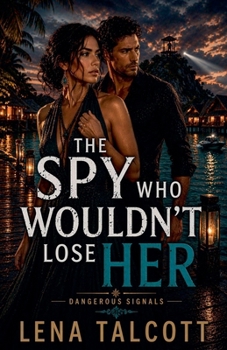 Paperback The Spy Who Wouldn't Lose Her Book