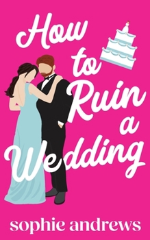 Paperback How to Ruin a Wedding Book