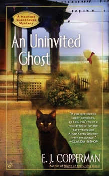 An Uninvited Ghost - Book #2 of the A Haunted Guesthouse Mystery