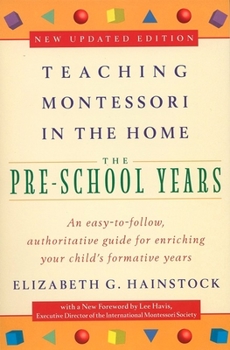 Paperback Teaching Montessori in the Home: Pre-School Years: The Pre-School Years Book
