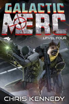 Level Four: A Science Fiction LitRPG Novel (Galactic Merc)