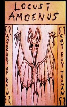 Paperback Locust Amoenus: Anthology of Ruin Book