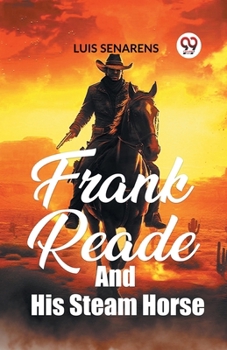 Paperback Frank Reade and His Steam Horse Book