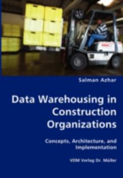 Paperback Data Warehousing in Construction Organizations Book