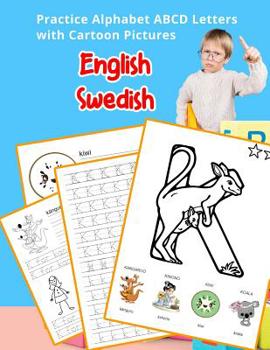 Paperback English Swedish Practice Alphabet ABCD letters with Cartoon Pictures: Öva Svenska alfabetet bokstäver med Cartoon Pictures Book