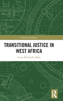 Hardcover Transitional Justice in West Africa Book