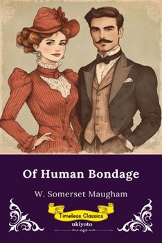 Paperback Of Human Bondage Timeless Classics Book