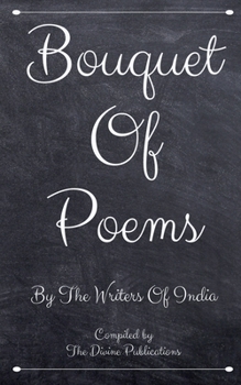 Paperback Bouquet Of Poems: By The Poets Of India Book