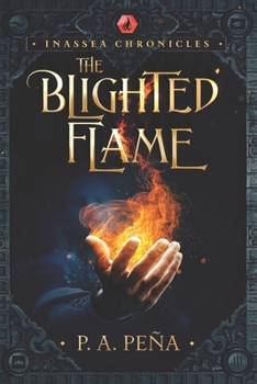 Paperback Inassea Chronicles: The Blighted Flame Book