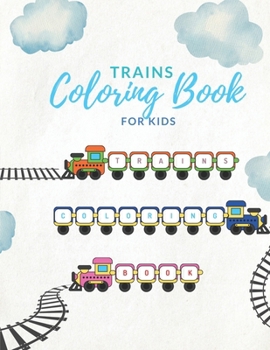 Paperback Trains Coloring Book for Kids: Embark on a Railway Adventure with this Coloring Book