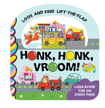 Honk, Honk, Vroom-Look and Find Lift-The-Flap
