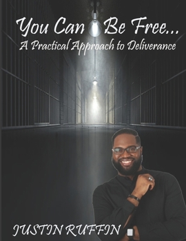 Paperback You Can Be Free: A Practical Approach to Deliverance Book