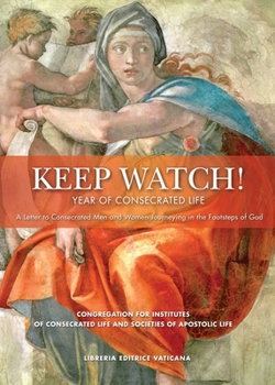 Paperback Keep Watch!: Year of Consecrated Life Book