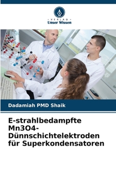 Paperback E-strahlbedampfte Mn3O4-Dünnschichtelektroden für Superkondensatoren [German] Book