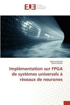 Paperback Implémentation Sur FPGA de Systèmes Universels À Réseaux de Neurones [French] Book